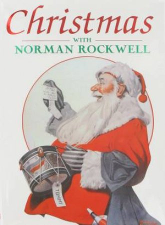 Christmas With Norman Rockwell by Norman Rockwell