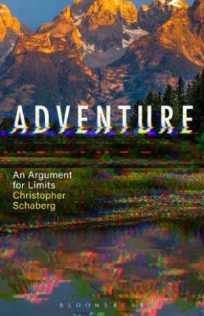 Adventure by Christopher Schaberg