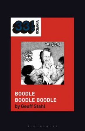 The Clean's Boodle Boodle Boodle by Geoff Stahl