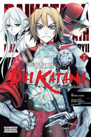 Goblin Slayer Side Story II: Dai Katana, Vol. 7 (manga) by Shogo Aoki & Kumo Kagyu & Lack & Bianca Pistillo & Kevin Steinbach