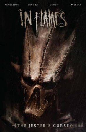 In Flames Presents The Jester's Curse by Blake Armstrong & Scott Bramble & Scott Dewey & Scott Dewey & Ben Laverock & Adam Wollet & Geoff Harkins & Blake Armstrong & Jasminne Saravia & Matthew Diebler