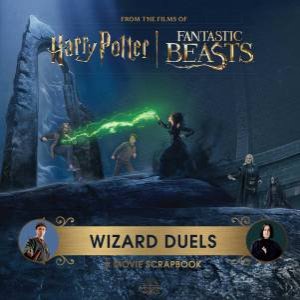 Harry Potter Wizard Duels: A Movie Scrapbook by Insight Editions & Jody Revenson