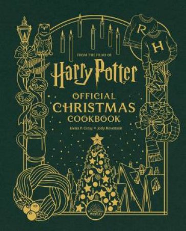 Harry Potter: Official Christmas Cookbook by Elena Craig & Jody Revenson