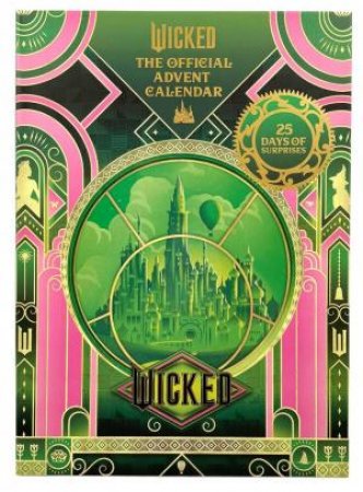 Wicked: The Official Advent Calendar by Insight Editions