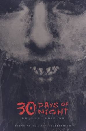 30 Days of Night Deluxe Edition Book One by Steve Niles