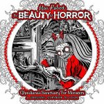 The Beauty of Horror Ghoulianas Sanctuary for MonstersA GOREgeous Storybook to Color