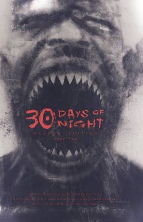 30 Days of Night Deluxe Edition Book Two by Matt Fraction & Steve Niles