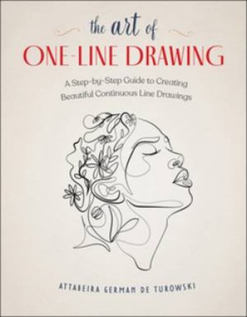 The Art of One-Line Drawing by Attabeira German de Turowski