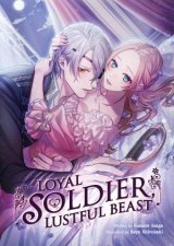 Loyal Soldier Lustful Beast Light Novel