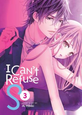 I Can't Refuse S Vol. 3 by Ai Hibiki