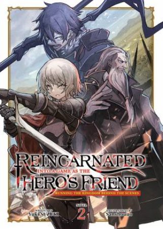 Reincarnated Into a Game as the Hero's Friend: Running the Kingdom Behind the Scenes (Light Novel) V by Yuki Suzuki