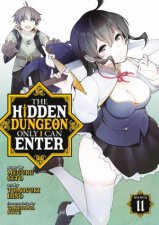 The Hidden Dungeon Only I Can Enter Manga Vol 11