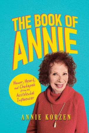 The Book of Annie by Annie Korzen