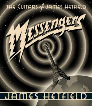 Messengers by James Hetfield