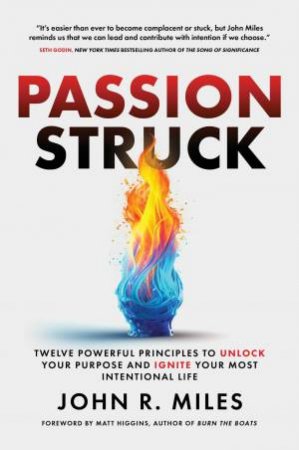 Passion Struck by John R. Miles