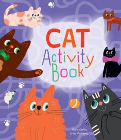 Cat Activity Book by Inna Anikeeva