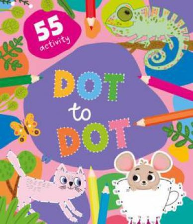 Dot to Dot Activity Book by Inna Anikeeva