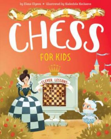 Chess for Kids by Elena Ulyeva