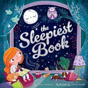 The Sleepiest Book (Clever Storytime) by Elena Feldman & Sarah Wade