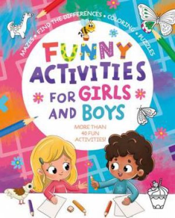 Funny Activities for Girls and Boys by Clever Publishing