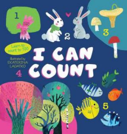 I Can Count by Clever Publishing & Margarita Kukhtina