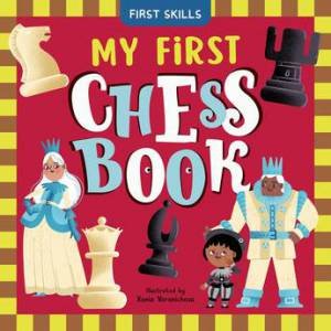 My First Chess Book by Clever Publishing & Xenia Voronicheva