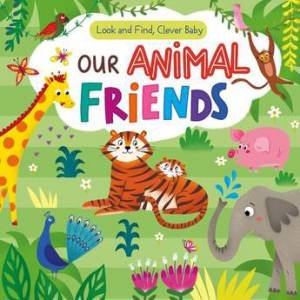 Our Animal Friends by Clever Publishing & Irina Smirnova