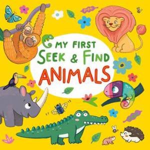 My First Seek & Find: Animals by Clever Publishing & Sonya Korobkova