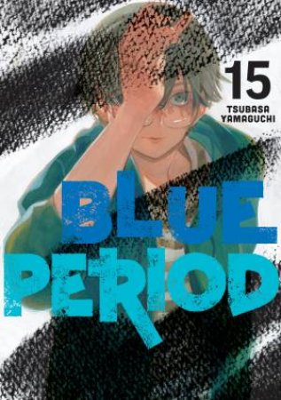 Blue Period 15 by Tsubasa Yamaguchi