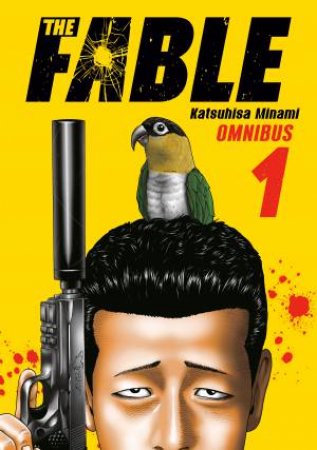 The Fable Omnibus 1 (Vol. 1-2) by Katsuhisa Minami