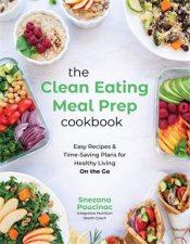 The Clean Eating Meal Prep Cookbook