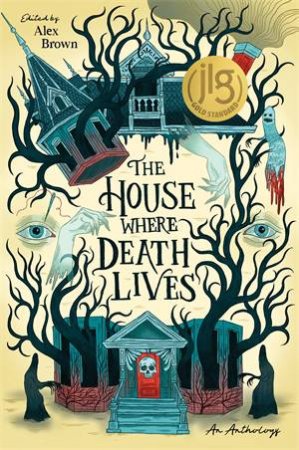 The House Where Death Lives by Various