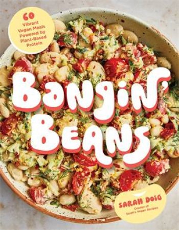 Bangin Beans by Sarah Doig