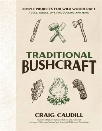 Traditional Bushcraft by Craig Caudill