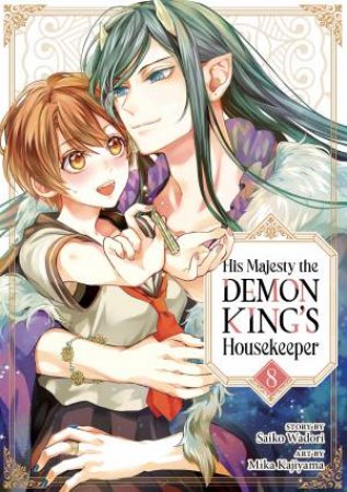 His Majesty the Demon King's Housekeeper Vol. 8 by Saiko Wadori