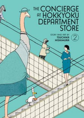 The Concierge at Hokkyoku Department Store Vol. 2 by Tsuchika Nishimura