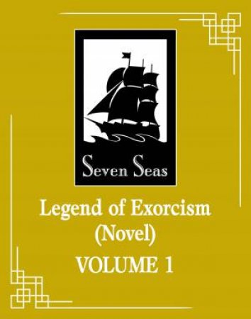 Legend of Exorcism (Novel) Vol. 1 by Fei Tian Ye Xiang